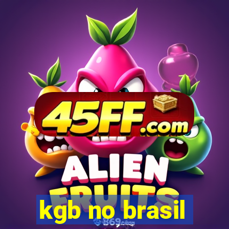 kgb no brasil